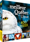 Le meilleur du Québec selon Ulysse