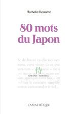 80 mots du Japon