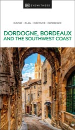 Eyewitness Dordogne, Bordeaux & South West Coast