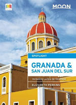 Moon Spotlight Granada & San Juan Del sur (Nicaragua) 2nd Ed