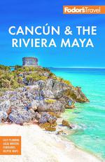 Fodor Cancun and the Riviera Maya Cozumel, Yucatan Peninsula