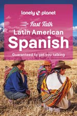 Lonely Planet Latin American Spanish Fast Talk