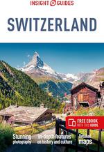 Insight Guides Switzerland Travel Guide