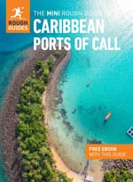 Mini Rough Guide to Caribbean Ports of Call Travel Guide
