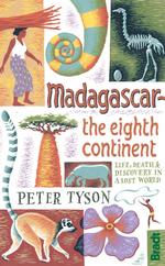 Bradt Madagascar: the Eighth Continent