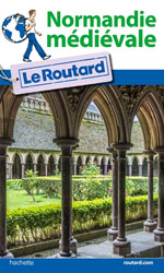 Routard Normandie Médiévale