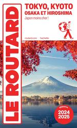 Routard Japon: Tokyo, Kyoto et Environs