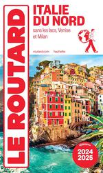 Routard Italie du Nord (Sans Lacs Italiens, Venise, Milan)