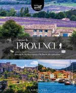 Cap sur la Provence : Découvrez les Plus Beaux Itinéraires..