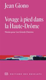 Voyage à Pied dans la Haute-Drôme : Notes Pour les Grands Ch