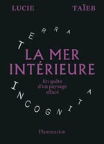 La mer intérieure : en quête d