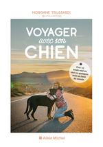 Voyager avec Son Chien : Pour un Week-End Ou…