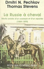 La Russie à cheval récits croisés un cosaque et un reporter