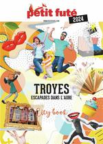 Troyes : Escapades dans l