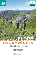 Découvrir la Flore des Pyrénées, 400 Espèces