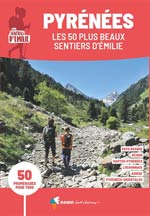 Pyrénées, les 50 Plus Beaux Sentiers d