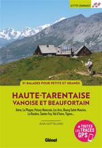 Haute-Tarentaise, Vanoise et Beaufortain : Aime, la Plagne,