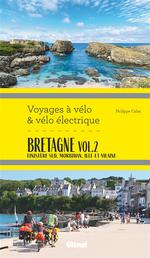 Bretagne, Vol. 2. Finistère Sud, Morbihan, Ille-et-Vilaine