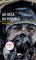 Au-delà du possible : 14 sommets : ma vie dans la zone de la