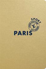 Louis Vuitton City Guide Paris sport