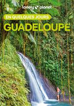 Lonely Planet en Quelques Jours Guadeloupe