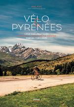Vélo & Pyrénées : Culture, Aventure, Nature