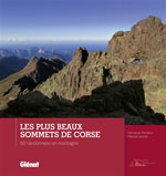 Les Plus Beaux Sommets de Corse : 50 Randonnées