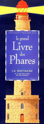 Grand Livre des Phares : la Bretagne