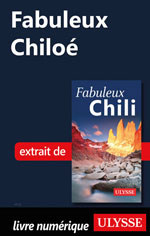 Fabuleux Chiloé (Chili)