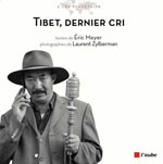 Tibet, Dernier Cri: Chronique d
