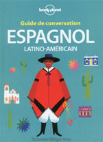 Lonely Planet Guide Conversation Espagnol Latino-Américain