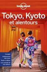 Lonely Planet Tokyo Kyoto et Alentours