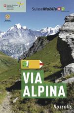 La Suisse à Pied #1 Via Alpina