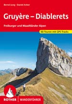 Gruyère - Diablerets Freiburger Und Waadtländer Alpen