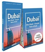 Dubaï : Abou Dhabi, Charjah, désert de Rub al-Khali : guide