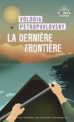 La dernière frontière : une traversée solitaire de l