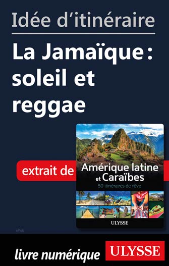 Idée Ditinéraire La Jamaïque Soleil Et Reggae Epub - 