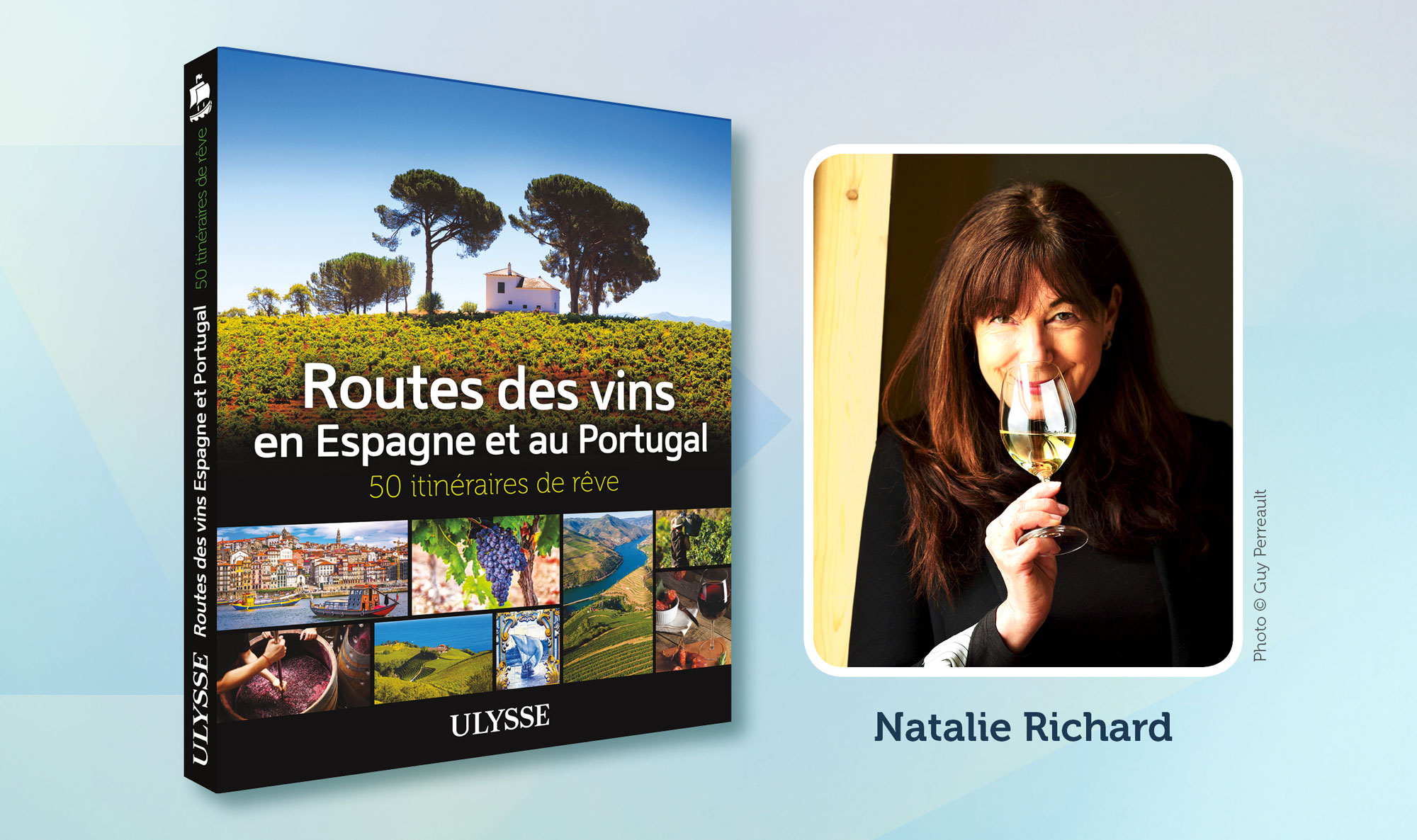 Dialogue avec Natalie Richard sur les Routes des vins en Espagne et au Portugal