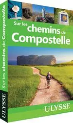 Sur les chemins de Compostelle