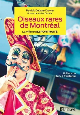 À la Rencontre de Montréal - la Ville en 52 Portraits