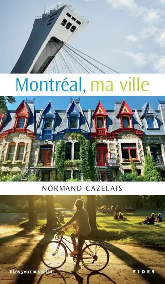 Montréal, Ma Ville