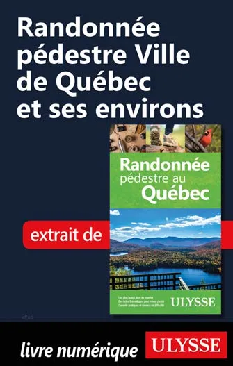 Randonnée pédestre Ville de Québec et ses environs