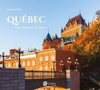 Québec   Ville d'histoire et de nature