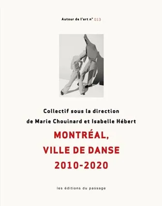 Montréal, ville de danse 2010-2020