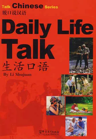 Talk Chinese Series  Daily Life Talk (avec Mp3)